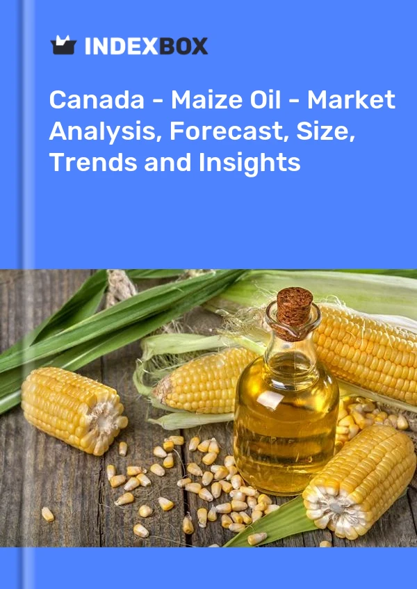 Canadá - Aceite de maíz - Análisis de mercado, pronóstico, tamaño, tendencias e información