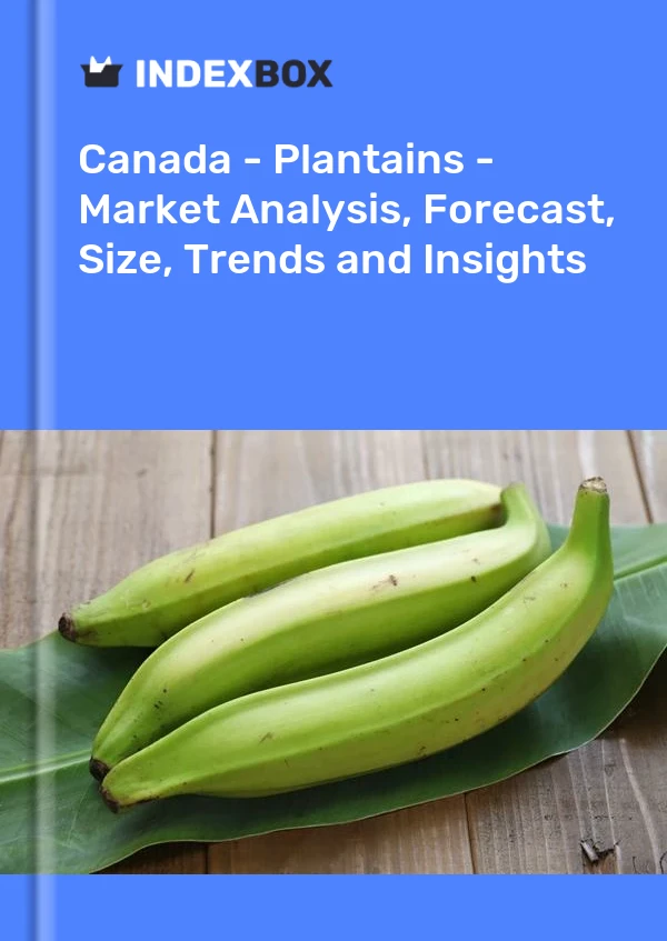 Informe Canadá - Plátanos - Análisis de mercado, pronóstico, tamaño, tendencias e información for 499$