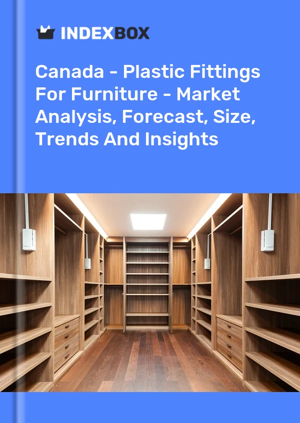 Canadá - Accesorios de plástico para muebles - Análisis de mercado, pronóstico, tamaño, tendencias e información
