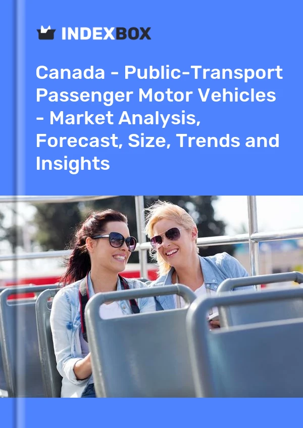 Report Canada - Public-Transport Passenger Motor Vehicles - Market Analysis, Forecast, Size, Trends and Insights for 499$
