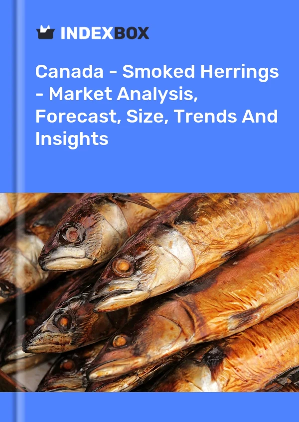 Informe Canadá - Arenques ahumados - Análisis de mercado, pronóstico, tamaño, tendencias e información for 499$