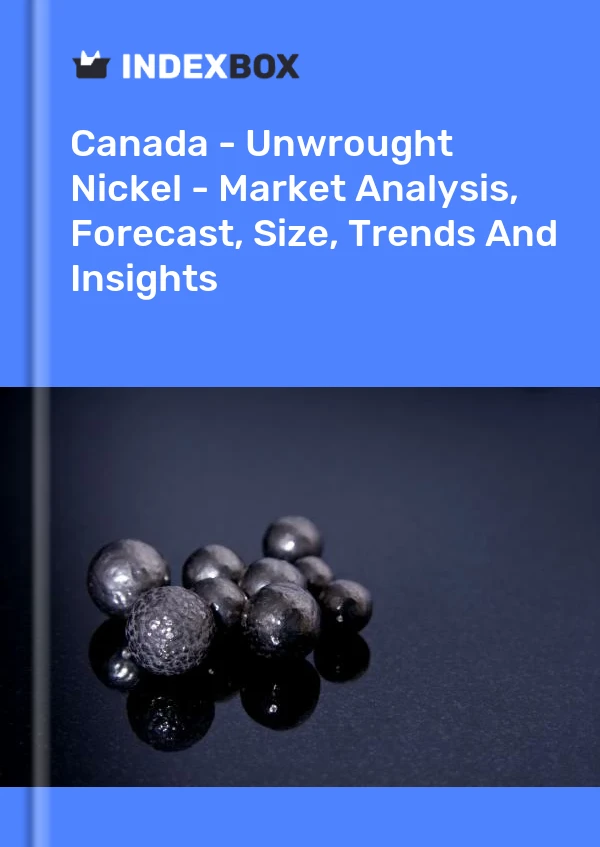 Informe Canadá - Níquel (en bruto) - Análisis de mercado, pronóstico, tamaño, tendencias e información for 499$