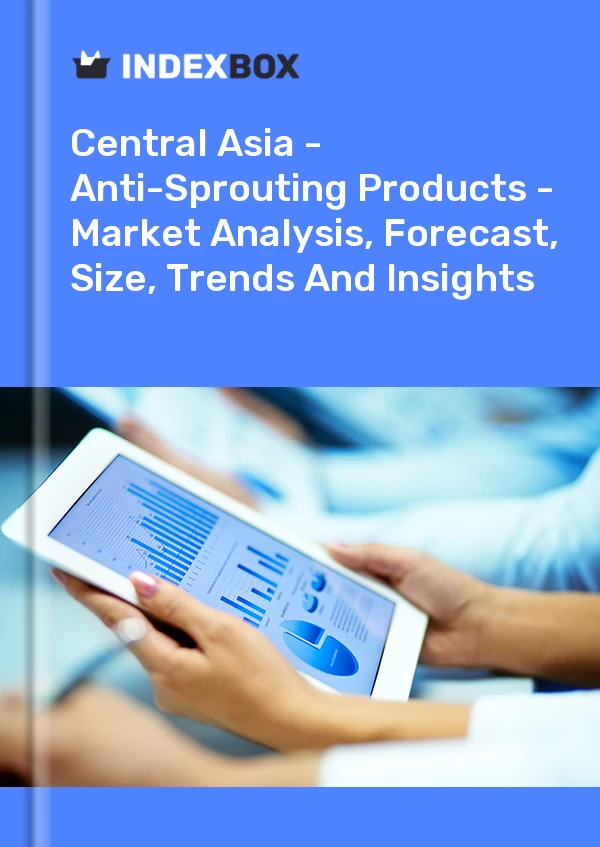 Report Central Asia - Anti-Sprouting Products - Market Analysis, Forecast, Size, Trends and Insights for 499$