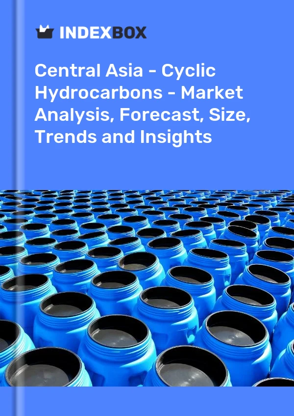 Report Central Asia - Cyclic Hydrocarbons - Market Analysis, Forecast, Size, Trends and Insights for 499$