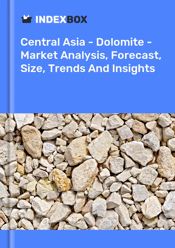 Report Central Asia - Dolomite - Market Analysis, Forecast, Size, Trends and Insights for 499$
