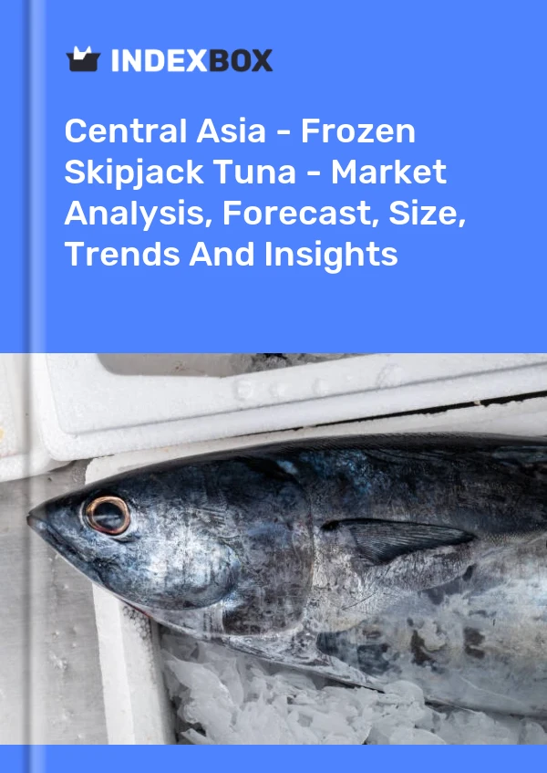 Report Central Asia - Frozen Skipjack Tuna - Market Analysis, Forecast, Size, Trends and Insights for 499$