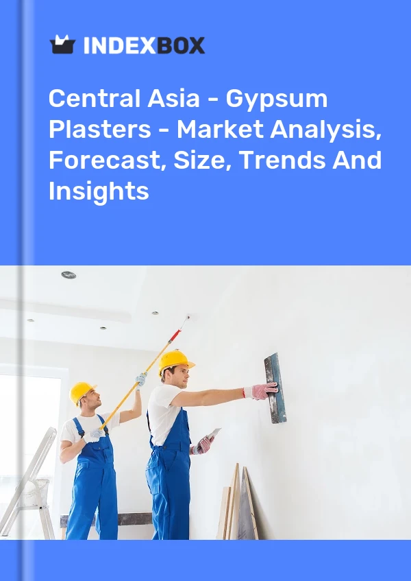 Report Central Asia - Gypsum Plasters - Market Analysis, Forecast, Size, Trends and Insights for 499$
