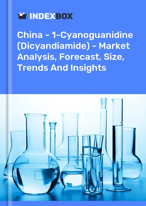 China - 1-cianoguanidina (diciandiamida): análisis de mercado, pronóstico, tamaño, tendencias e información