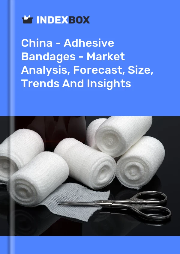 China - Apósitos adhesivos o artículos similares - Análisis de mercado, pronóstico, tamaño, tendencias e información