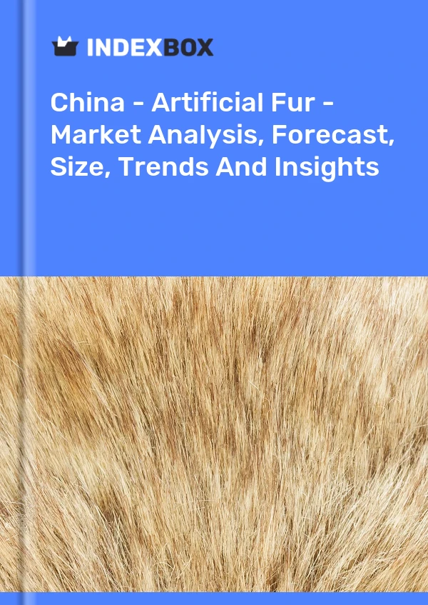 China - Piel artificial - Análisis de mercado, pronóstico, tamaño, tendencias e información