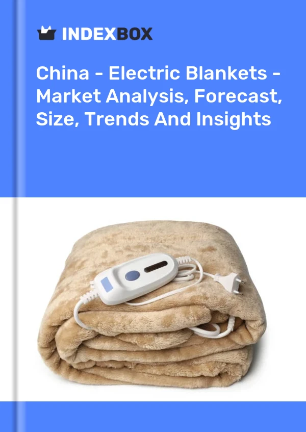 Informe China - Mantas eléctricas - Análisis de mercado, pronóstico, tamaño, tendencias e información for 499$