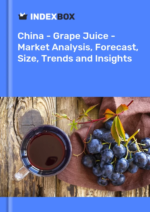 Report China - Grape Juice - Market Analysis, Forecast, Size, Trends and Insights for 499$