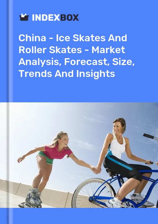 Informe China - Patines de hielo y patines de ruedas: análisis de mercado, pronóstico, tamaño, tendencias e información for 499$