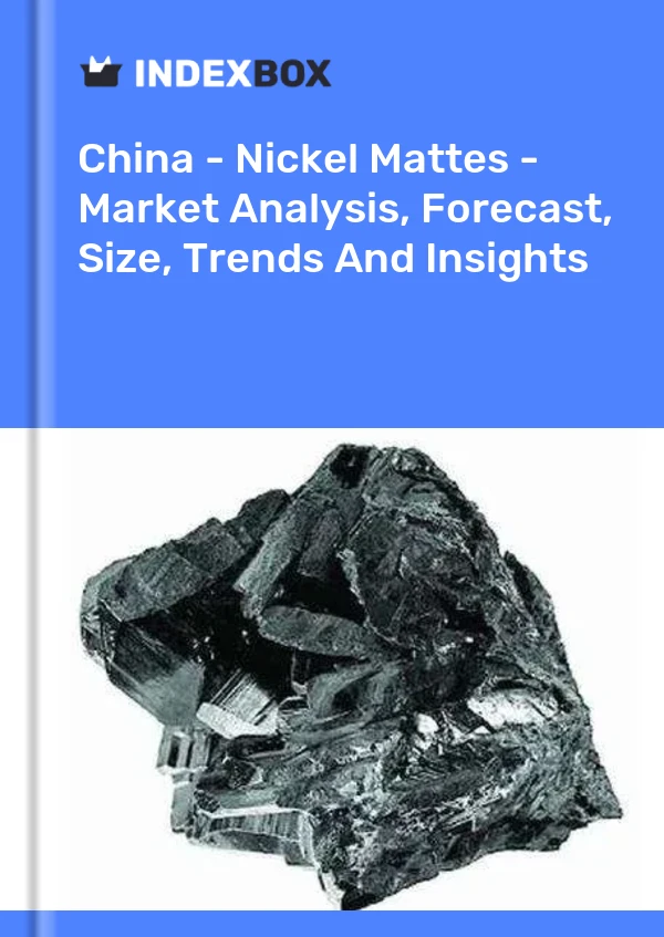 Informe China - Mates de níquel - Análisis de mercado, pronóstico, tamaño, tendencias e información for 499$