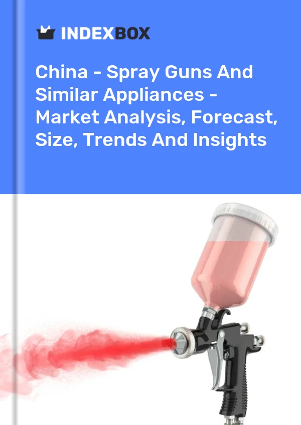 Informe China - Pistolas pulverizadoras y aparatos similares: análisis de mercado, pronóstico, tamaño, tendencias e información for 499$