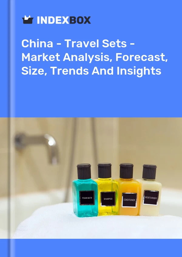 Informe China - Conjuntos de viaje - Análisis de mercado, pronóstico, tamaño, tendencias e información for 499$