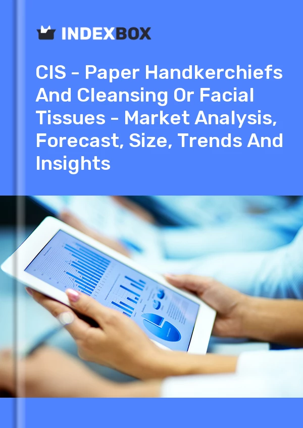 Report CIS - Paper Handkerchiefs and Cleansing or Facial Tissues - Market Analysis, Forecast, Size, Trends and Insights for 499$