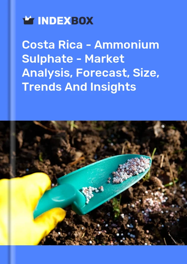 Costa Rica - Ammonium Sulphate - Market Analysis, Forecast, Size, Trends And Insights