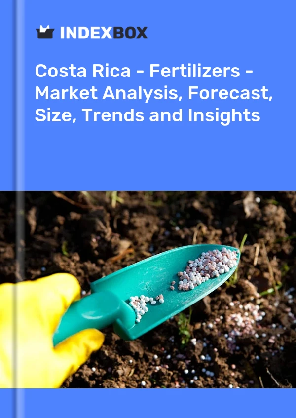 Report Costa Rica - Fertilizers - Market Analysis, Forecast, Size, Trends and Insights for 499$