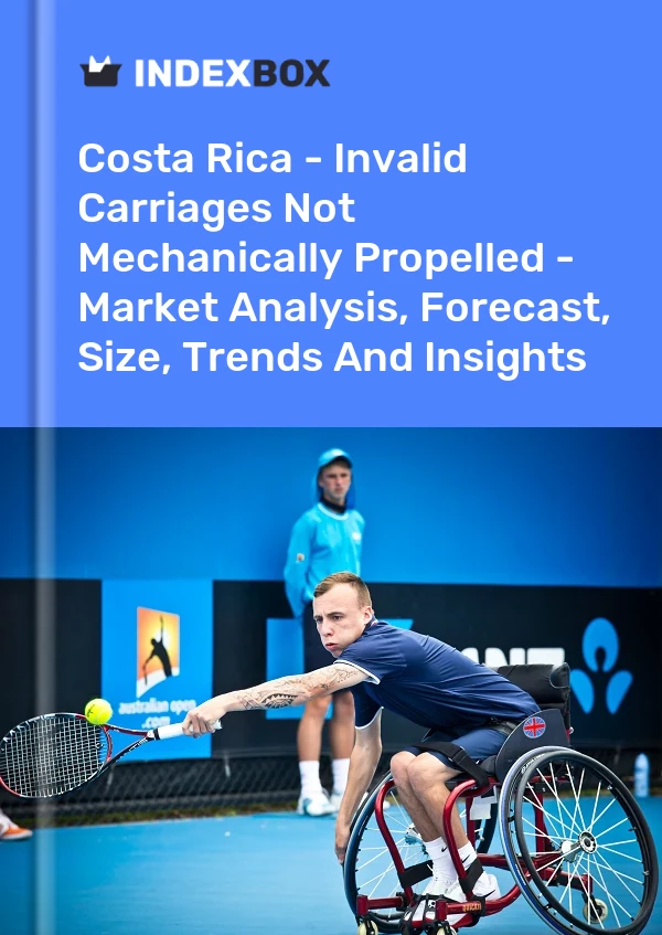 Costa Rica - Invalid Carriages Not Mechanically Propelled - Market Analysis, Forecast, Size, Trends And Insights