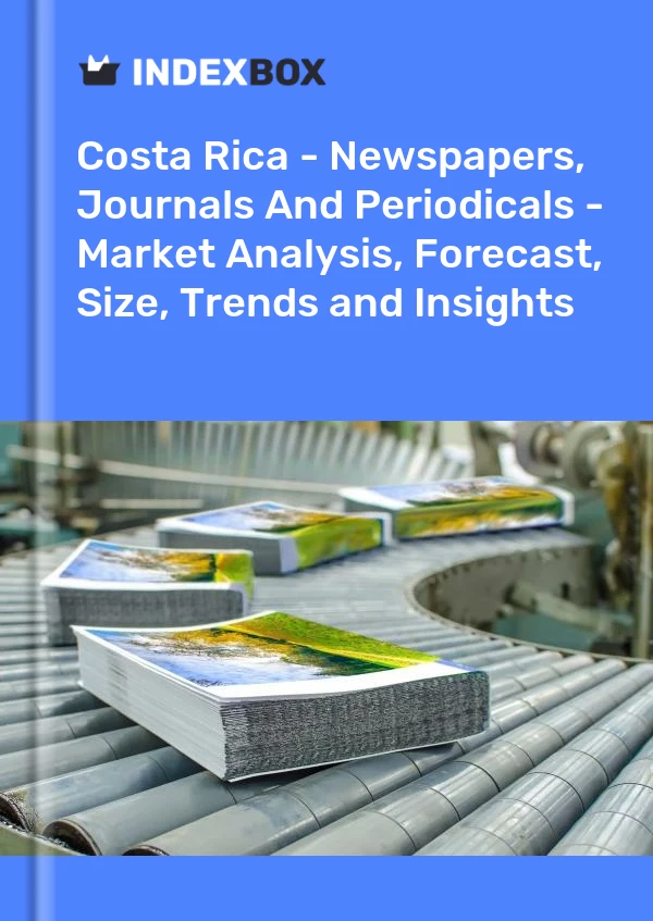 Report Costa Rica - Newspapers, Journals and Periodicals - Market Analysis, Forecast, Size, Trends and Insights for 499$