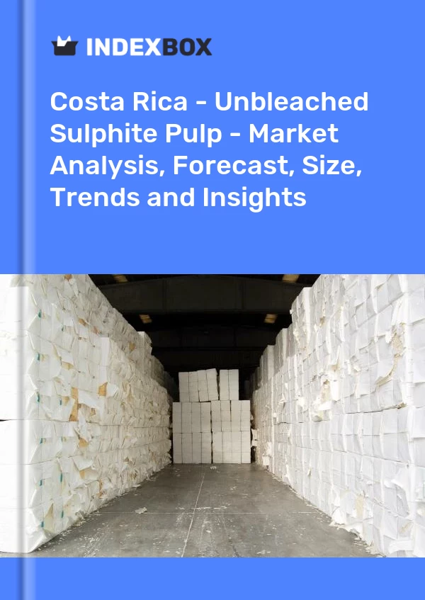 Report Costa Rica - Unbleached Sulphite Pulp - Market Analysis, Forecast, Size, Trends and Insights for 499$