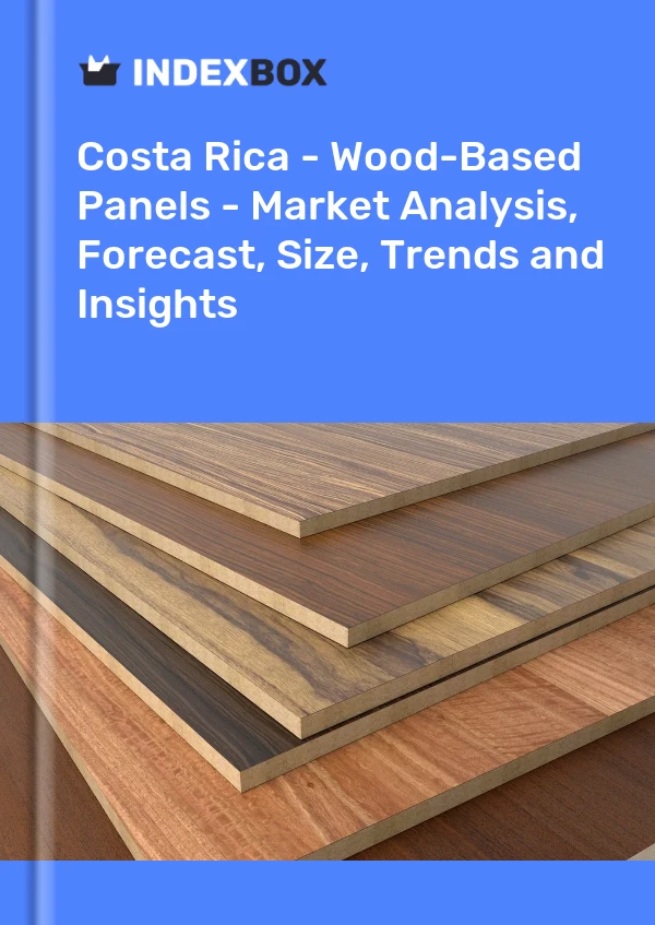 Report Costa Rica - Wood-Based Panels - Market Analysis, Forecast, Size, Trends and Insights for 499$