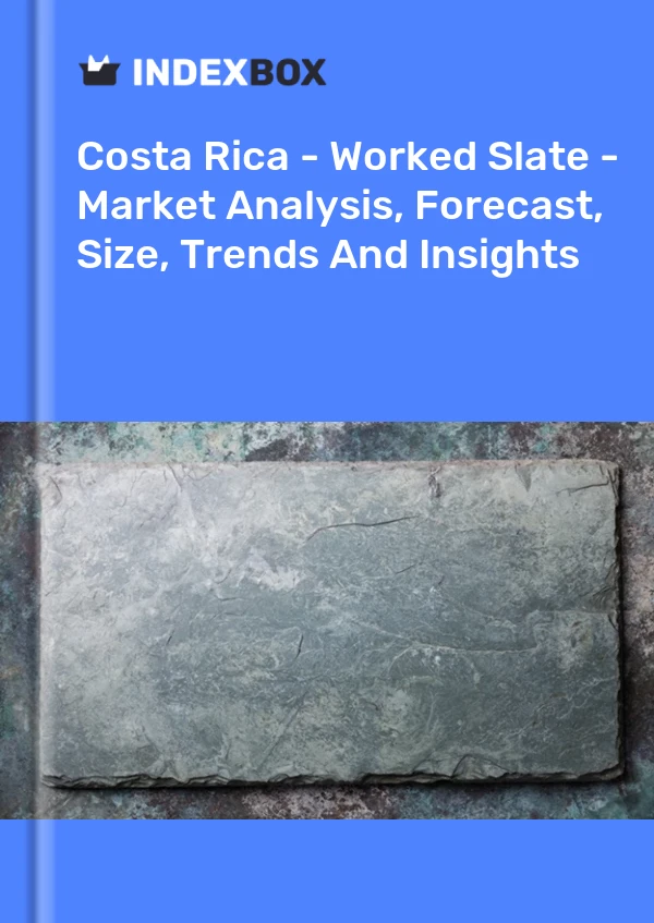 Report Costa Rica - Worked Slate - Market Analysis, Forecast, Size, Trends and Insights for 499$