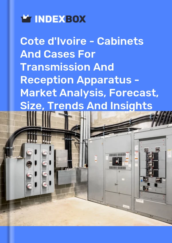 Report Cote d'Ivoire - Cabinets and Cases for Transmission and Reception Apparatus - Market Analysis, Forecast, Size, Trends and Insights for 499$