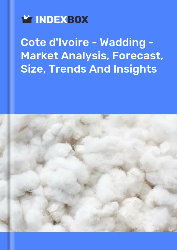 Report Cote d'Ivoire - Wadding - Market Analysis, Forecast, Size, Trends and Insights for 499$