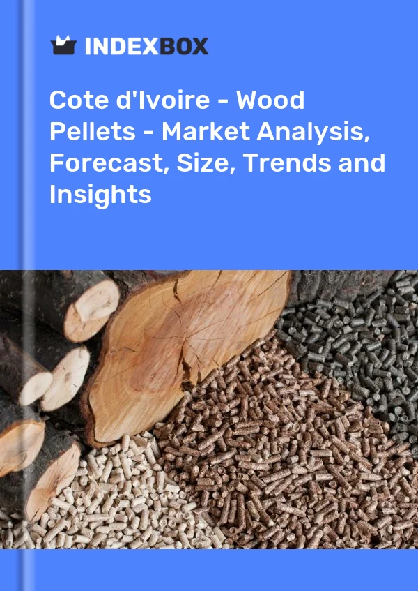 Report Cote d'Ivoire - Wood Pellets - Market Analysis, Forecast, Size, Trends and Insights for 499$