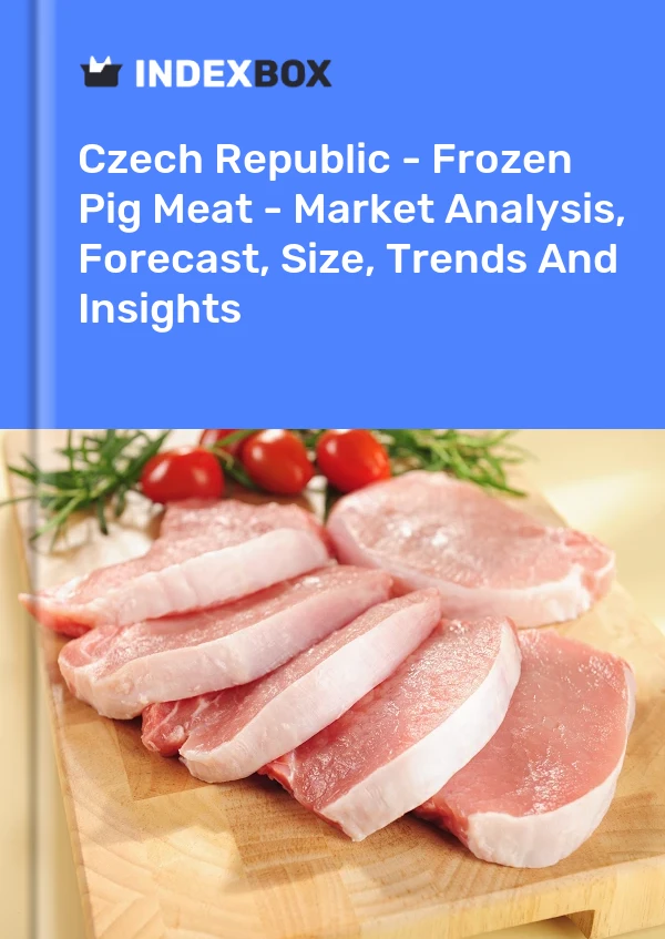 Czech Republic - Frozen Pig Meat - Market Analysis, Forecast, Size, Trends And Insights
