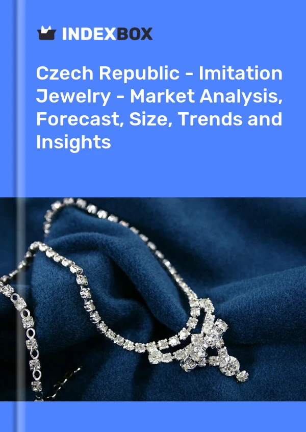 Czech Republic - Imitation Jewelry - Market Analysis, Forecast, Size, Trends and Insights