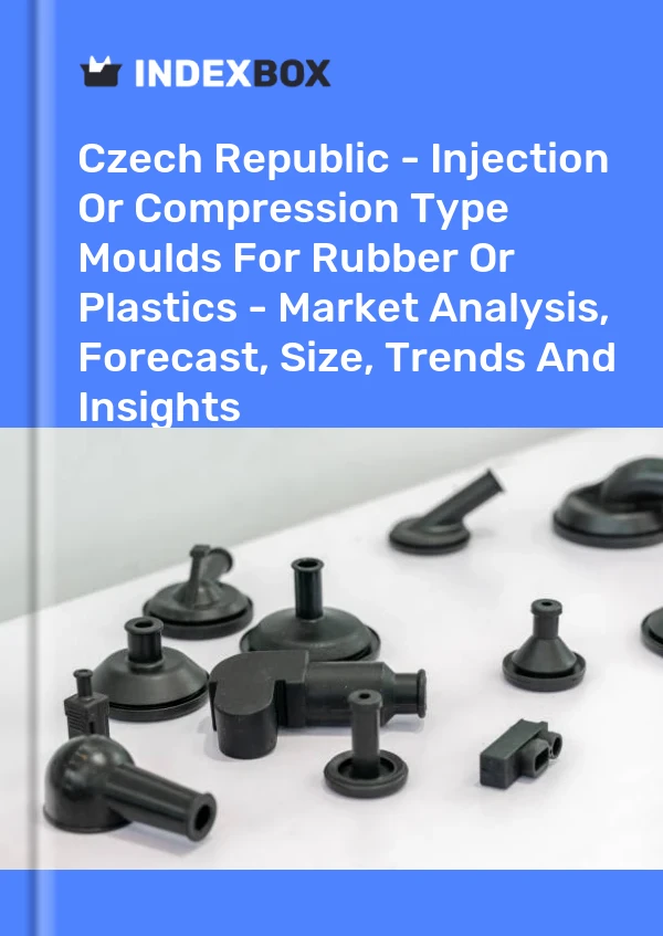 Czech Republic - Injection Or Compression Type Moulds For Rubber Or Plastics - Market Analysis, Forecast, Size, Trends And Insights