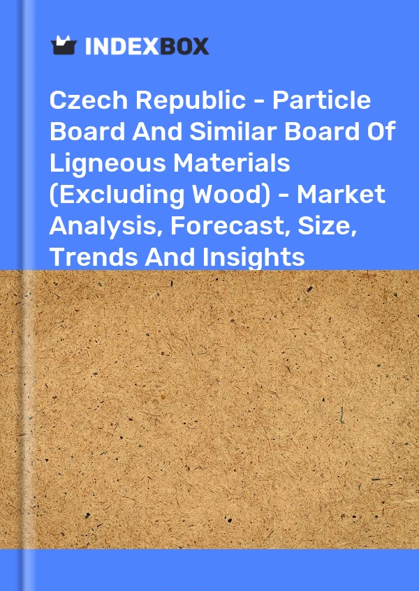 Report Czech Republic - Particle Board and Similar Board of Ligneous Materials (Excluding Wood) - Market Analysis, Forecast, Size, Trends and Insights for 499$