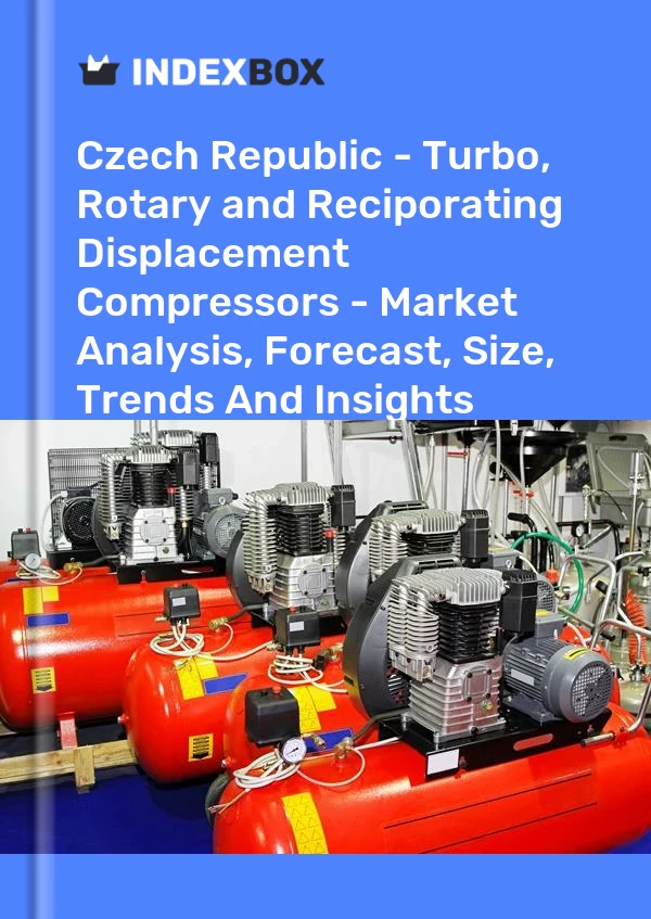 Report Czech Republic - Turbo, Rotary and Reciporating Displacement Compressors - Market Analysis, Forecast, Size, Trends and Insights for 499$