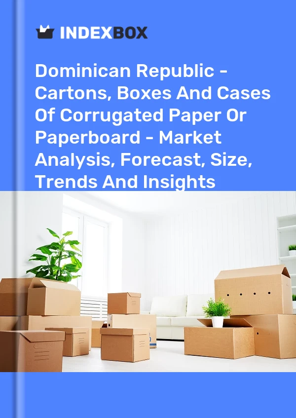 Report Dominican Republic - Cartons, Boxes and Cases of Corrugated Paper or Paperboard - Market Analysis, Forecast, Size, Trends and Insights for 499$