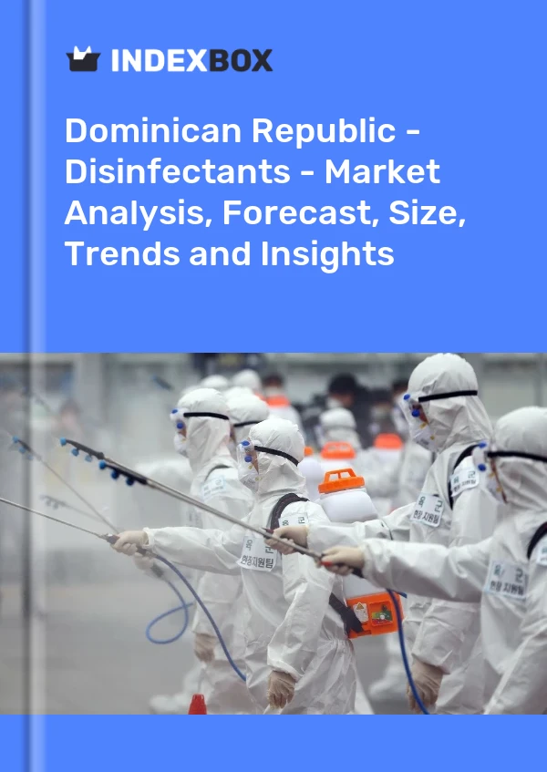 Dominican Republic - Disinfectants - Market Analysis, Forecast, Size, Trends and Insights