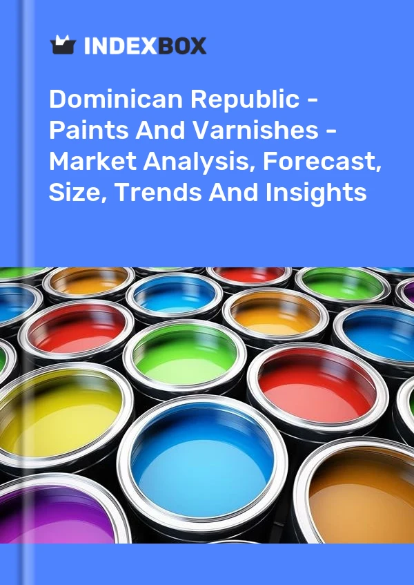 Report Dominican Republic - Paints and Varnishes - Market Analysis, Forecast, Size, Trends and Insights for 499$