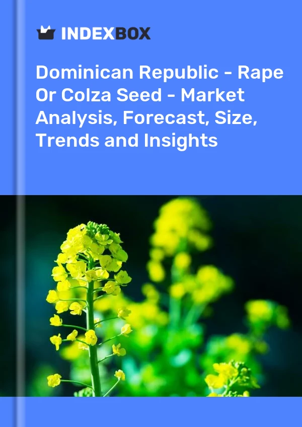 Dominican Republic - Rape Or Colza Seed - Market Analysis, Forecast, Size, Trends and Insights