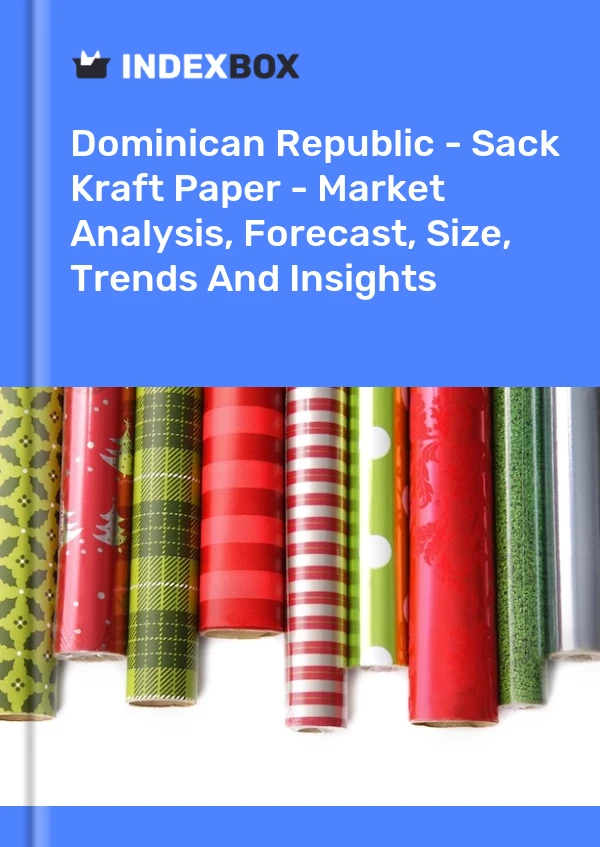 Report Dominican Republic - Sack Kraft Paper - Market Analysis, Forecast, Size, Trends and Insights for 499$