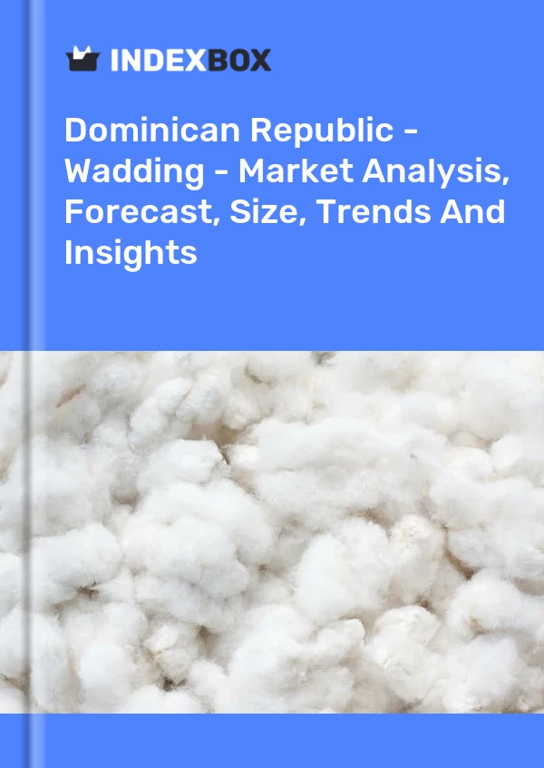Report Dominican Republic - Wadding - Market Analysis, Forecast, Size, Trends and Insights for 499$