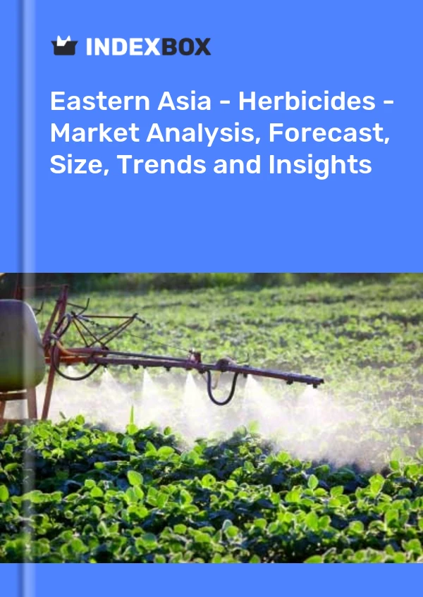 Report Eastern Asia - Herbicides - Market Analysis, Forecast, Size, Trends and Insights for 499$