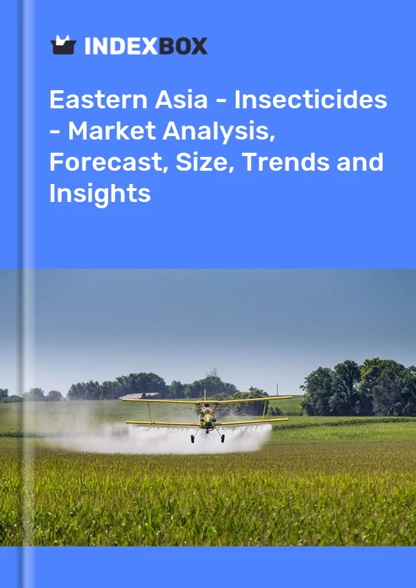 Report Eastern Asia - Insecticides - Market Analysis, Forecast, Size, Trends and Insights for 499$