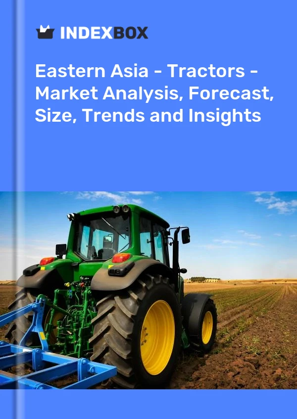 Report Eastern Asia - Tractors - Market Analysis, Forecast, Size, Trends and Insights for 499$