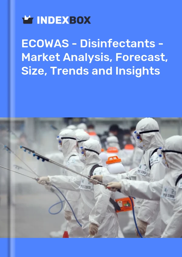 Report ECOWAS - Disinfectants - Market Analysis, Forecast, Size, Trends and Insights for 499$
