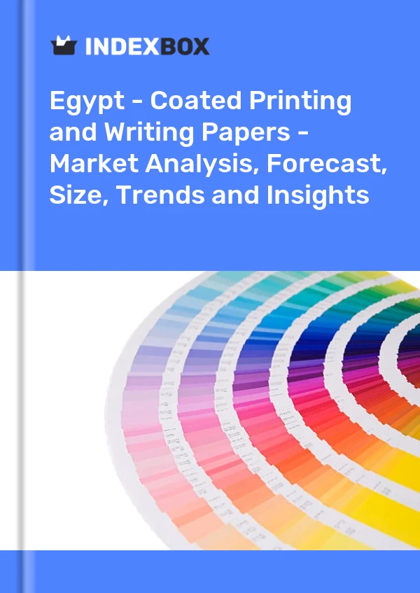 Report Egypt - Coated Printing and Writing Papers - Market Analysis, Forecast, Size, Trends and Insights for 499$