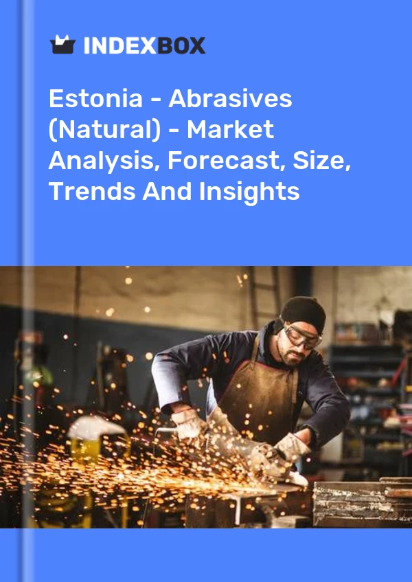 Report Estonia - Abrasives (Natural) - Market Analysis, Forecast, Size, Trends and Insights for 499$