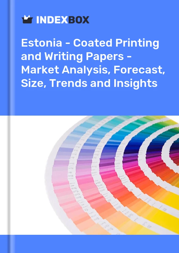 Report Estonia - Coated Printing and Writing Papers - Market Analysis, Forecast, Size, Trends and Insights for 499$