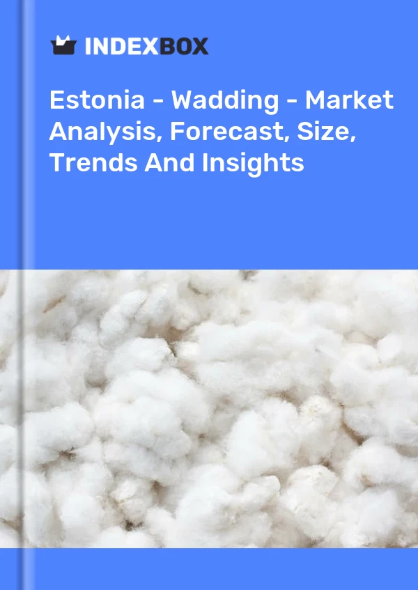 Estonia - Wadding - Market Analysis, Forecast, Size, Trends And Insights